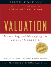 Valuation_ Measuring and Managing the Value of Companies (Wileyoller & Marc Goedhart & David Wessels & McKinsey & Company Inc_