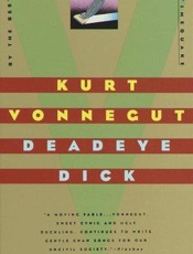 Deadeye Dick - Kurt Vonnegut