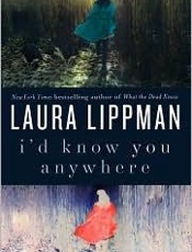 I'd Know You Anywhere - Laura Lippman