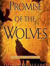 Promise of the Wolves_ A Novel - Dorothy Hearst