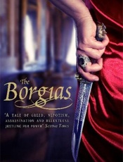 The Borgias - Christopher Hibbert