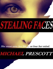 Stealing Faces - Michael Prescott
