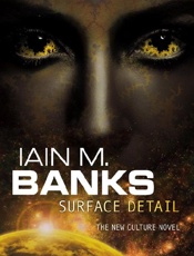 Surface Detail - Iain M. Banks
