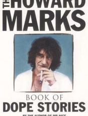 The Howard Marks book of dope s - Howard Marks