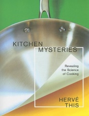 Kitchen Mysteries_ Revealing th - Herve This; Jody Gladding