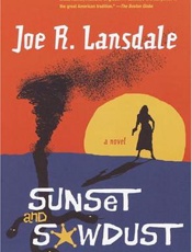 Sunset and Sawdust - Joe R. Lansdale