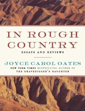 In Rough Country_ Essays and Re - Joyce Carol Oates