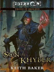 Son of Khyber_ Thorn of Breland - Keith Baker