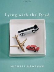Lying with the Dead - Michael Mewshaw