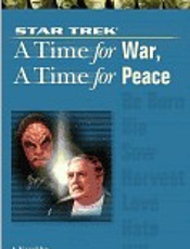 A Time for War, a Time for Peac - Keith R. A. DeCandido