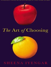 The Art of Choosing - Sheena Iyengar