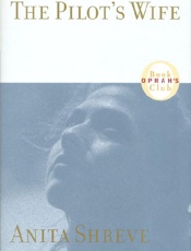 The Pilot's Wife_ A Novel - Anita Shreve