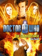 Doctor Who_ The Glamour Chase - Gary Russell