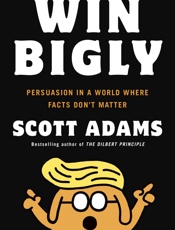 Win Bigly - Scott Adams