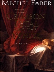 The Crimson Petal and the White - Michel Faber