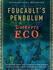 Foucault's Pendulum - Umberto Eco; William Weaver