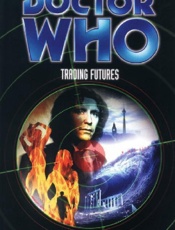 Doctor Who_ Trading Futures - Lance Parkin