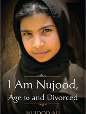 I Am Nujood, Age 10 and Divorce - Nujood Ali;Delphine Minoui;Lind