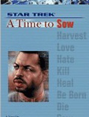 A Time to Sow - Dayton Ward; Kevin Dilmore