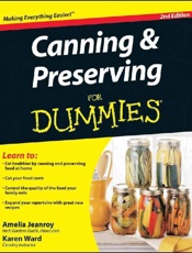Canning & Preserving for Dummie - Amelia Jeanroy; Karen Ward