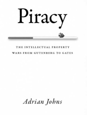 Piracy_ The Intellectual Proper - Adrian Johns