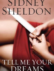 Tell Me Your Dreams - Sidney Sheldon