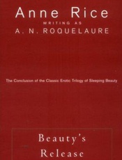 Beauty's Release - A. N. Roquelaure; Anne Rice
