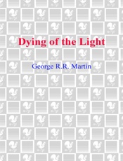 Dying of the Light - George R.R. Martin