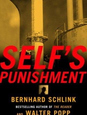 Self's punishment - Bernhard Schlink; Walter Popp