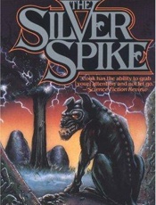 The Silver spike - Glen Cook