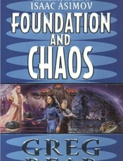 Foundation and Chaos - Greg Bear