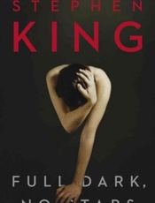 Full Dark, No Stars - Stephen King