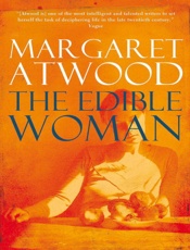 Edible Woman - Margaret Atwood