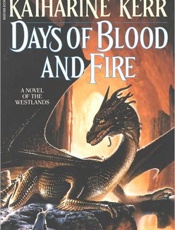Days of Blood and Fire - Katharine Kerr