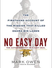 No Easy Day The Firsthand Account of the Mission That Killed Osama Bin Laden by Kevin Maurer