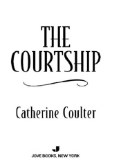 The Courtship - Catherine Coulter