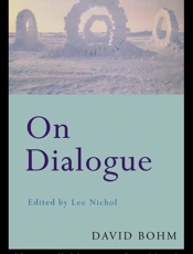 On Dialogue - David Bohm
