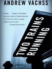 Two Trains Running - Andrew H. Vachss