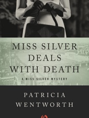 Miss Silver Deals with Death - Patricia Wentworth