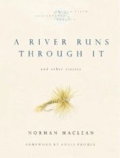 A River Runs Through It and Oth - Norman Maclean