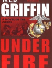 Under Fire - W.E.B. Griffin