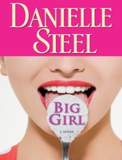 Big Girl_ A Novel - Danielle Steel