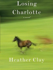Losing Charlotte - Heather Clay