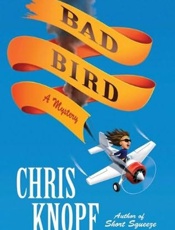 Bad Bird - Chris Knopf
