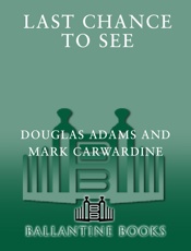 Last Chance to See - Douglas Adams