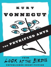 The Petrified Ants - Kurt Vonnegut