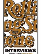 The Rolling Stone interviews - Jann Wenner; Joe Levy