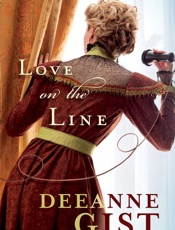 Love on the Line - Deeanne Gist
