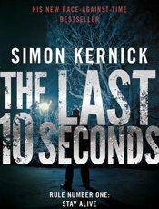 The Last 10 Seconds - Simon Kernick