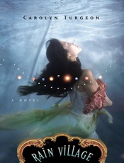 Rain Village - Carolyn Turgeon